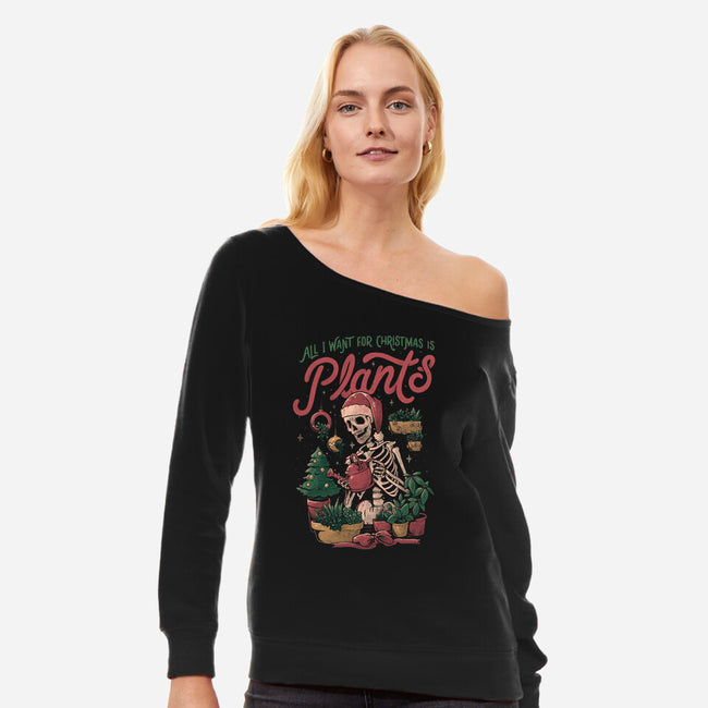 All I Want For Christmas Is Plants-womens off shoulder sweatshirt-eduely