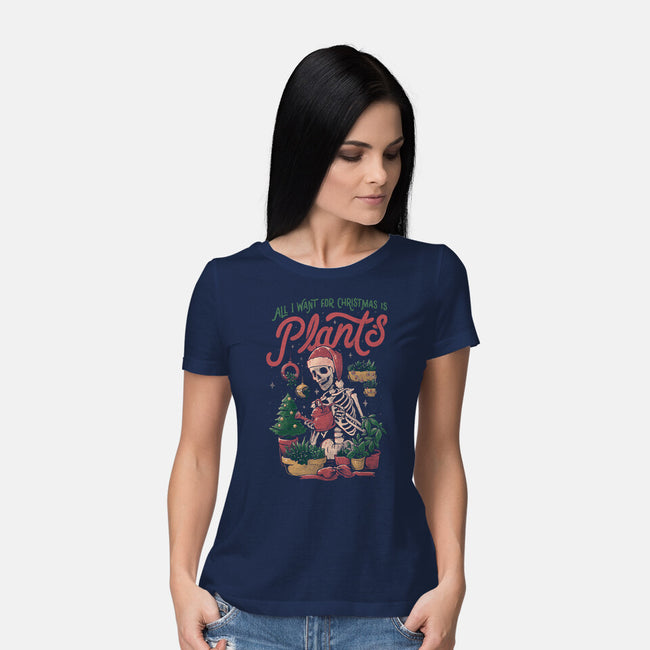 All I Want For Christmas Is Plants-womens basic tee-eduely