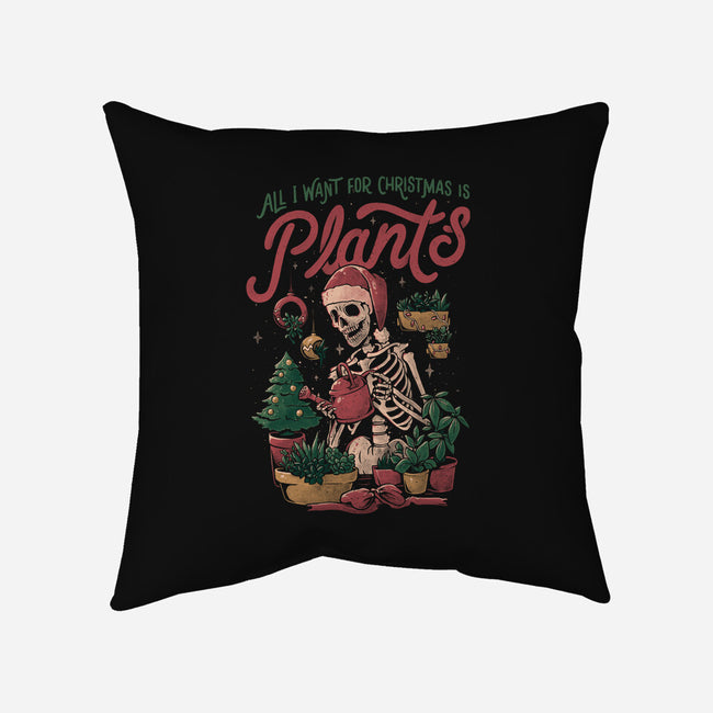 All I Want For Christmas Is Plants-none removable cover w insert throw pillow-eduely