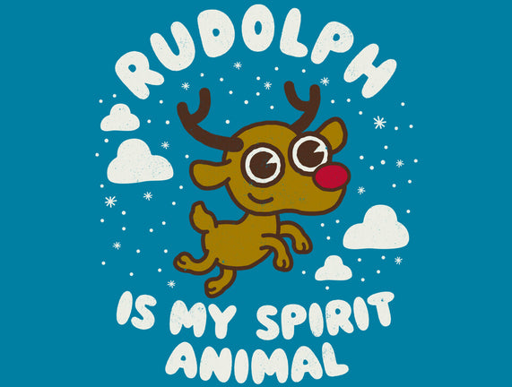 Rudolph Is My Spirit Animal