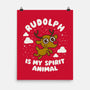 Rudolph Is My Spirit Animal-none matte poster-Weird & Punderful