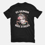 Not Human Just Stressed-womens basic tee-koalastudio