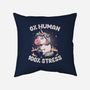 Not Human Just Stressed-none removable cover w insert throw pillow-koalastudio