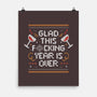 Glad This Year Is Over-none matte poster-eduely
