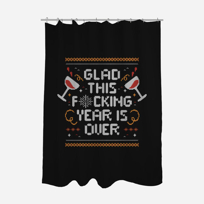 Glad This Year Is Over-none polyester shower curtain-eduely