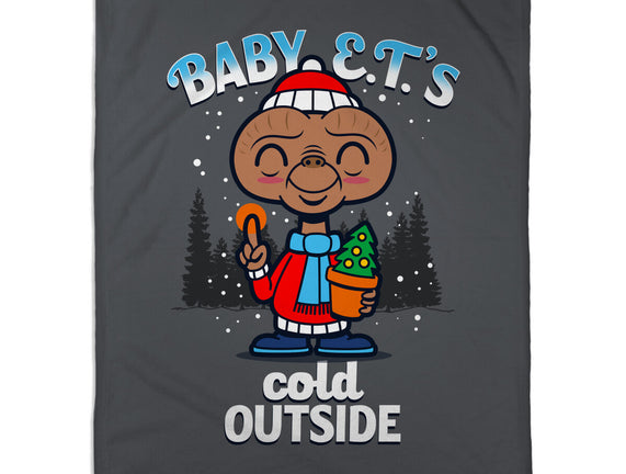 Baby E.T.'s Cold Outside