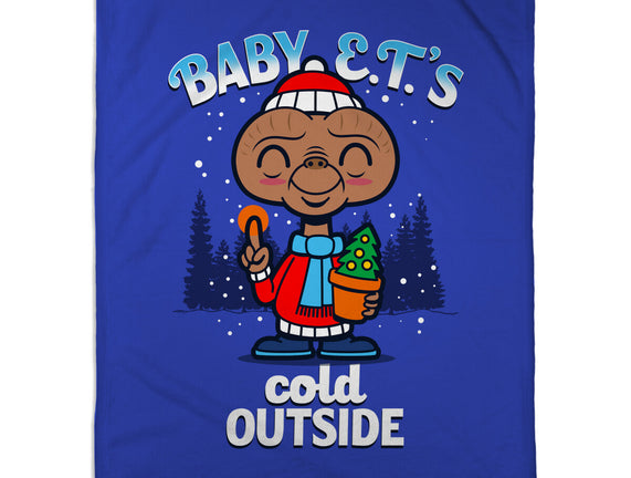 Baby E.T.'s Cold Outside