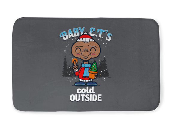 Baby E.T.'s Cold Outside