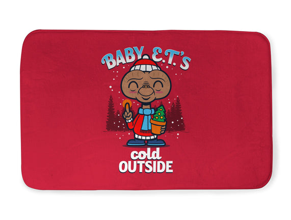 Baby E.T.'s Cold Outside