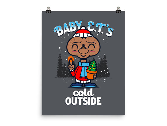 Baby E.T.'s Cold Outside