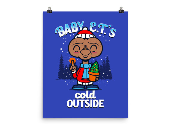 Baby E.T.'s Cold Outside