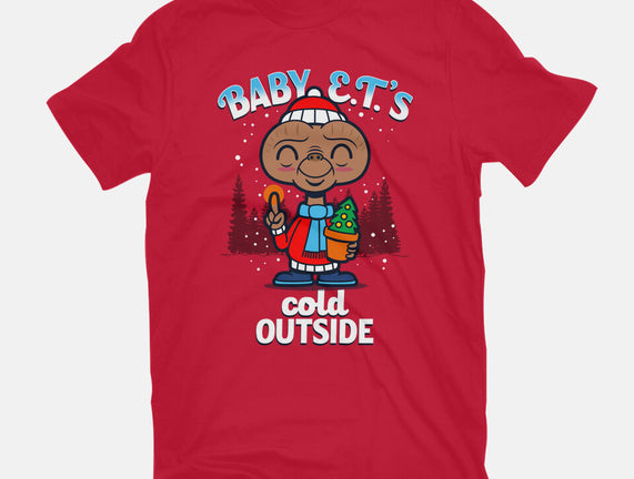 Baby E.T.'s Cold Outside