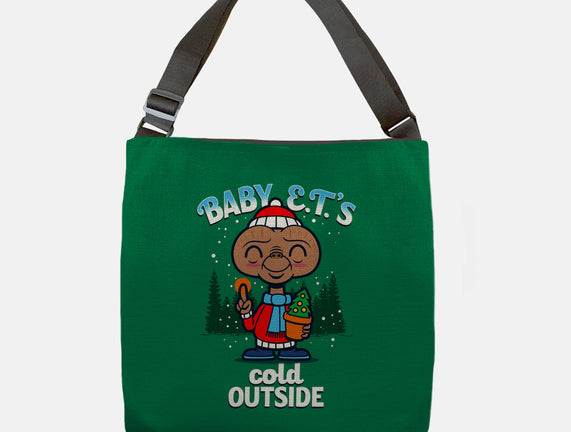 Baby E.T.'s Cold Outside