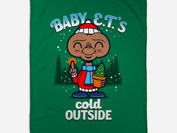 Baby E.T.'s Cold Outside