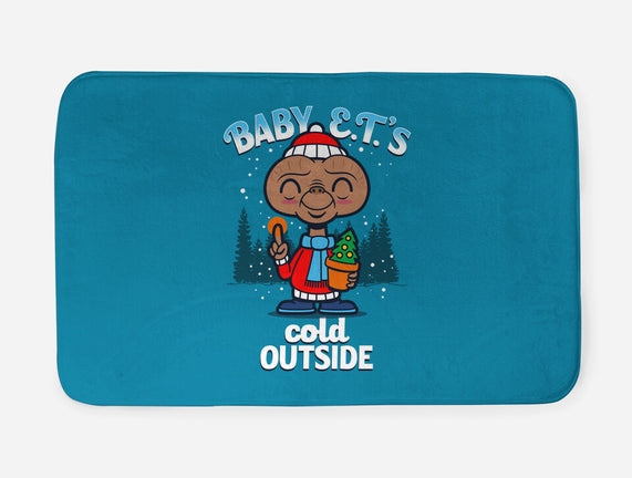 Baby E.T.'s Cold Outside