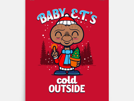 Baby E.T.'s Cold Outside