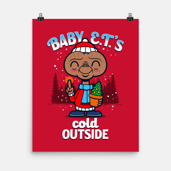 Baby E.T.'s Cold Outside-none matte poster-Boggs Nicolas