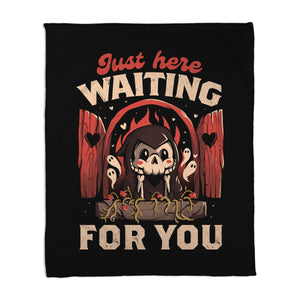 Just Here Waiting For You