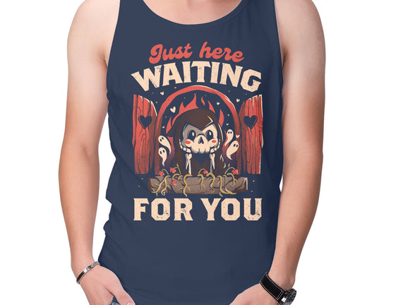 Just Here Waiting For You
