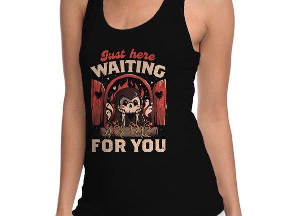 Just Here Waiting For You