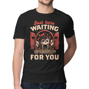 Just Here Waiting For You