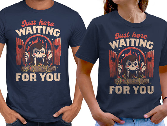 Just Here Waiting For You