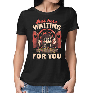 Just Here Waiting For You