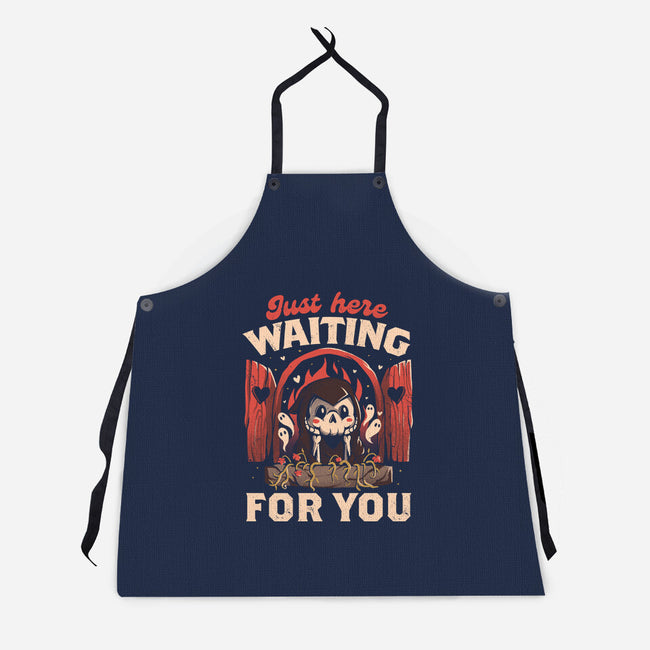 Just Here Waiting For You-unisex kitchen apron-eduely