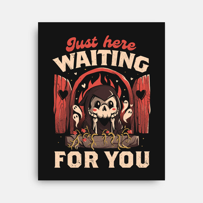 Just Here Waiting For You-none stretched canvas-eduely