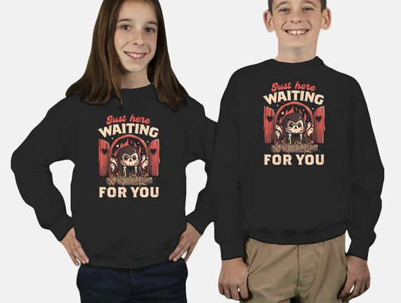Just Here Waiting For You