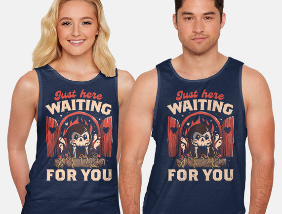 Just Here Waiting For You