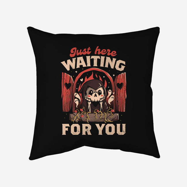 Just Here Waiting For You-none removable cover w insert throw pillow-eduely
