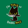 Tired Of Being Nice-none polyester shower curtain-BlancaVidal