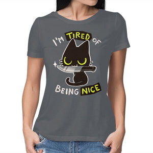 Tired Of Being Nice