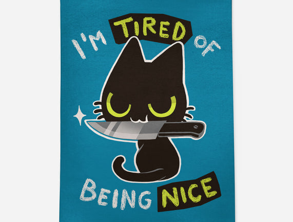 Tired Of Being Nice