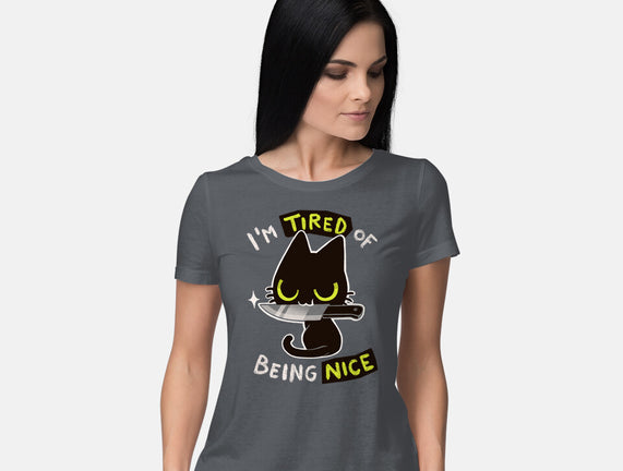 Tired Of Being Nice