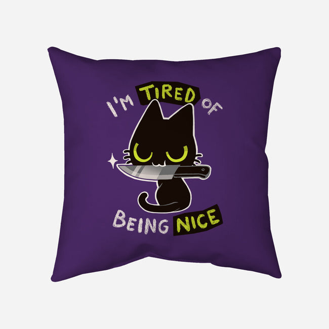 Tired Of Being Nice-none removable cover throw pillow-BlancaVidal