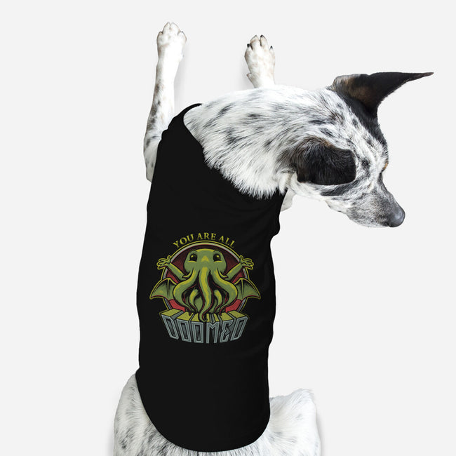 You Are All Doomed-dog basic pet tank-Studio Mootant