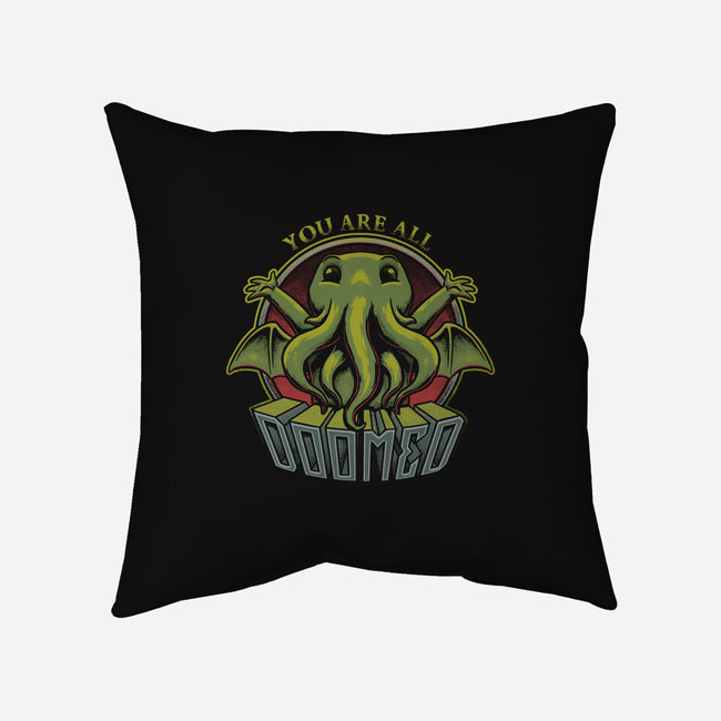 You Are All Doomed-none removable cover w insert throw pillow-Studio Mootant