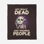 Not Really Dead-none fleece blanket-koalastudio