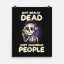 Not Really Dead-none matte poster-koalastudio