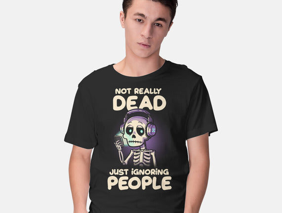 Not Really Dead