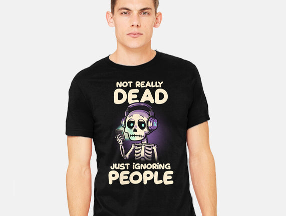 Not Really Dead