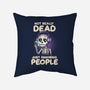 Not Really Dead-none removable cover w insert throw pillow-koalastudio