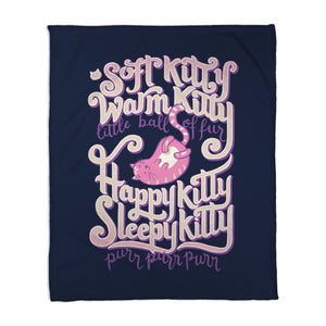 Soft Kitty Warm Kitty