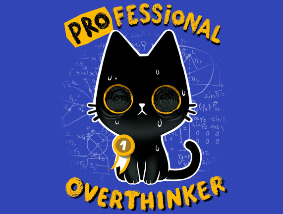 Pro Overthinker
