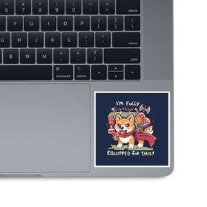 Fully Equipped For This