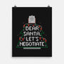 Dear Santa Let's Negotiate-none matte poster-eduely