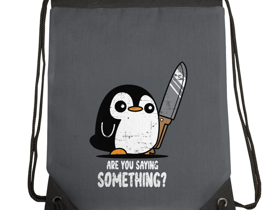 Are You Saying Something