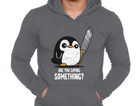 Are You Saying Something